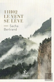 11h02, Le Vent Se Lève