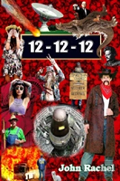 12 - 12 - 12 (Book 2 Of John Rachel'S End-Of-The-World Trilogy)