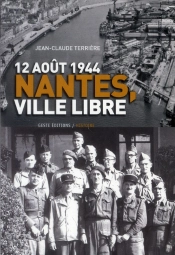 12 Aout 1944 Nantes, Ville Libre