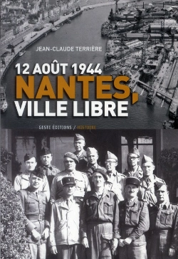 Bertrand.pt - 12 Aout 1944 Nantes, Ville Libre