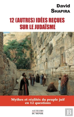 Bertrand.pt - 12 (Autres) Idees Recues Sur Le Judaisme : Mythes Et Realites Du Peuple Juif En 12 Questions