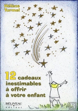 Bertrand.pt - 12 Cadeaux Inestimables A Offrir A Votre Enfant