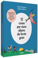 12 Coses Per Viure Abans De Fer-Te Gran