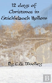 12 Days Of Christmas In Stickleback Hollow