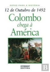 12 de Outubro de 1492: Colombo Chega à América