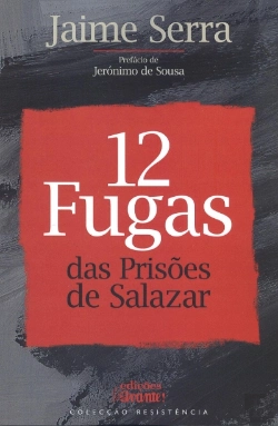 Bertrand.pt - 12 Fugas das Prisões de Salazar