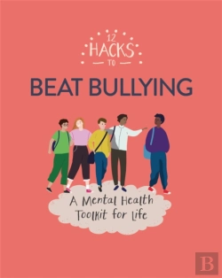 Bertrand.pt - 12 Hacks To Beat Bullying