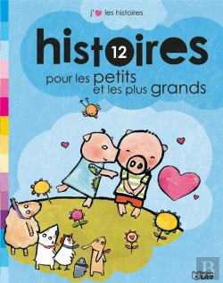 Bertrand.pt - 12 Histoires Pour Les Petits Et Les Plus Grands