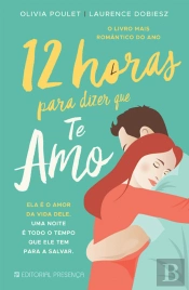 12 Horas para Dizer que te Amo
