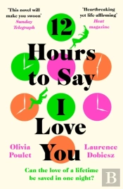 12 Hours To Say I Love You
