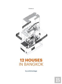 Bertrand.pt - 12 Houses In Bangkok By Archimontage