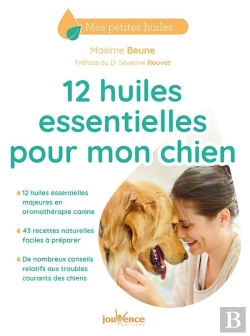 Bertrand.pt - 12 Huiles Essentielles Pour Mon Chien
