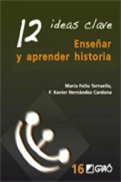 Bertrand.pt - 12 Ideas Clave. Enseñar Y Aprender Historia