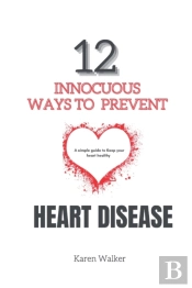 12 Innocuous Ways To Prevent Heart Disease