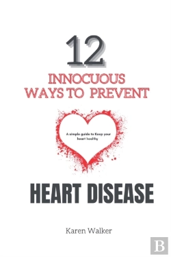 Bertrand.pt - 12 Innocuous Ways To Prevent Heart Disease