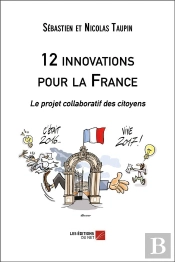 12 Innovations Pour La France : Le Projet Collaboratif Des Citoyens