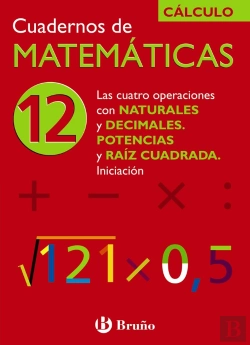 Bertrand.pt - 12 Las Cuatro Operaciones Con Naturales Y Decimales. Potencias Y Raíz Cuadrada. Iniciación