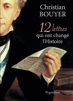 Bertrand.pt - 12 Lettres Qui Ont Changé L'Histoire