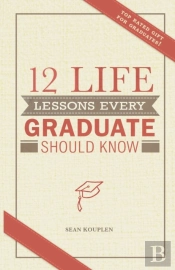 12 Life Lessons Every Graduate Should Know