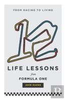 12 Life Lessons From Formula One