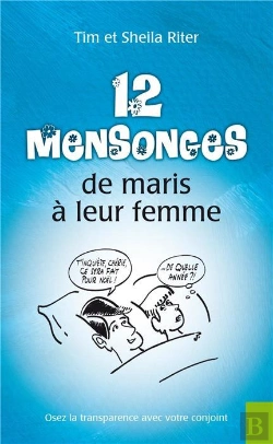 Bertrand.pt - 12 Mensonges De Maris À Leur Femme ; Osez La Transparence Avec Votre Conjoint