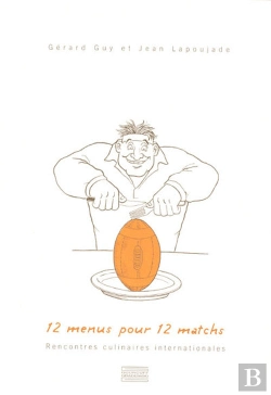 Bertrand.pt - 12 Menus Pour 12 Matchs ; Rencontres Culinaires Internationales