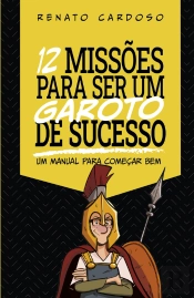12 Missões Para Ser Um Garoto De Sucesso