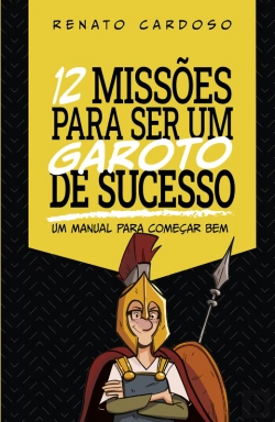 Bertrand.pt - 12 Missões Para Ser Um Garoto De Sucesso