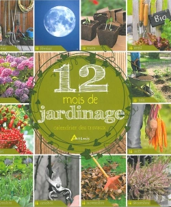 Bertrand.pt - 12 Mois De Jardinage, Calendrier Des Travaux