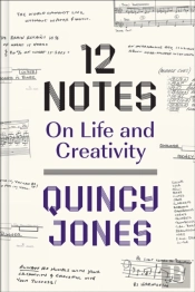 12 Notes: On Life And Creativity