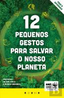 12 Pequenos Gestos para Salvar o Nosso Planeta