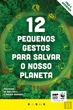 Bertrand.pt - 12 Pequenos Gestos para Salvar o Nosso Planeta