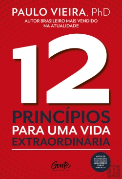 Bertrand.pt - 12 Princípios Para Uma Vida Extraordinária