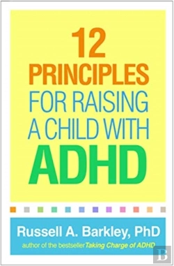 Bertrand.pt - 12 Principles For Raising A Child With Adhd