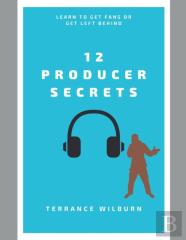 12 Producer Secrets