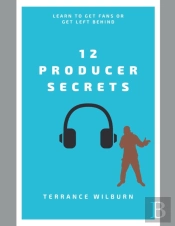 12 Producer Secrets