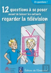 12 Questions À Se Poser Avant De Laisser Les Enfants Regarder La Télévision