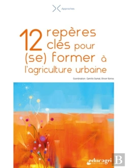 Bertrand.pt - 12 Repères Clés Pour (Se) Former À L'Agriculture Urbaine