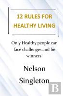 12 Rules For Healthy Living