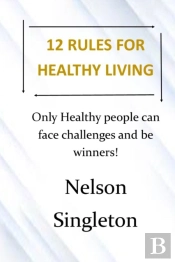 12 Rules For Healthy Living