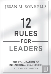 12 Rules For Leaders
