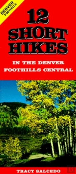 Bertrand.pt - 12 Short Hikes Denver Foothills Central