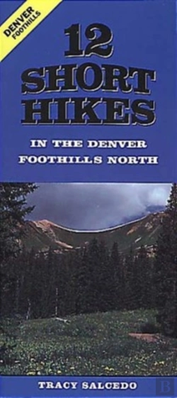 Bertrand.pt - 12 Short Hikes Denver Foothills North