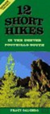12 Short Hikes Denver Foothills South