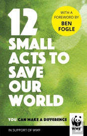 12 Small Acts To Save Our World