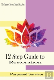 12 Step Guide To Restoration