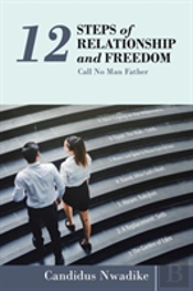 12 Steps Of Relationship And Freedom