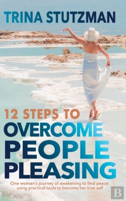 Bertrand.pt - 12 Steps To Overcome People Pleasing