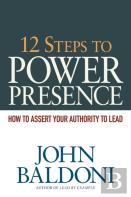 12 Steps To Power Presence