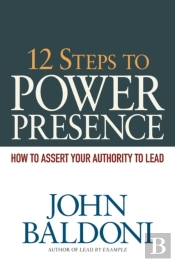 12 Steps To Power Presence